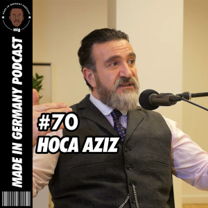 #070 - Hoca Aziz - Missbrauch der Demokratie, Gloabalisierung, Konsum & Egoismus