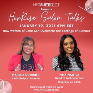 EP40 How Women of Color Can Overcome Burnout with Mita Mallick