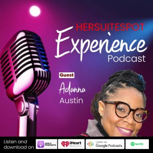 EP 34 Ways to Increase Your Visibility with Adanna Austin