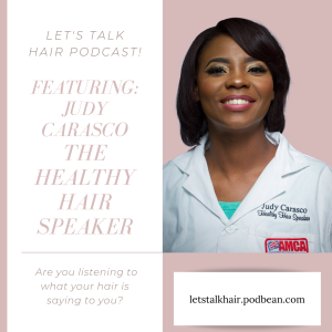 Lets Talk Hair Episode 1: Your hair is talking; are you listening ?Sep 13, 2019 14:42