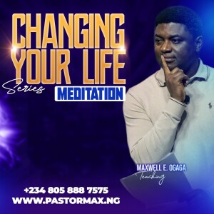 Changing Your Life Meditation Part 2