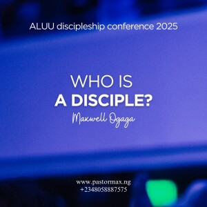 ALUU Discipleship Conference Part 3