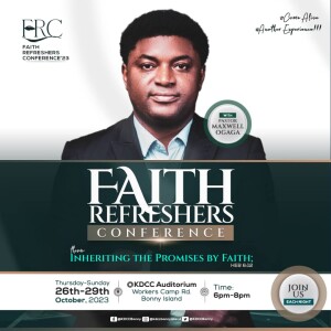 Faith Refreshers Conference 2023 Part 4