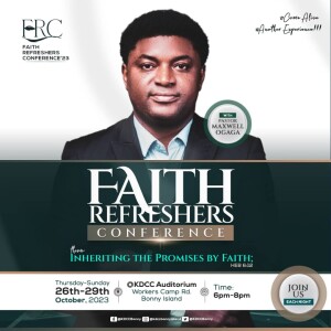 Faith Refreshers Conference 2023 Part 3