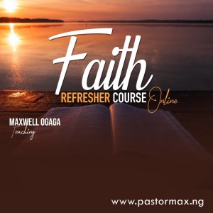 Faith Refresher Course (Online)8