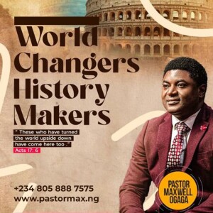 History Makers and World Changers Part 3