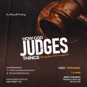 How God Judges Things