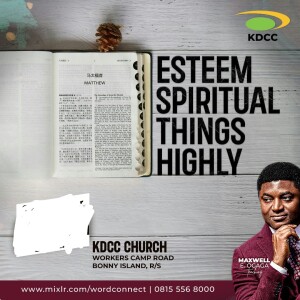 Esteem Spiritual Things Highly