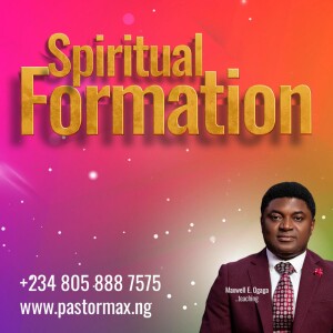 Spiritual Formation Part 2