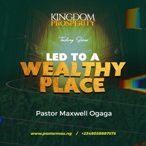 Led To A Wealthy Place