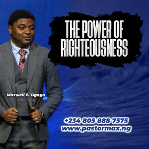 The Power of Righteousness