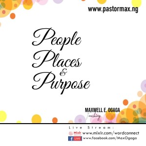 People, Places and Purpose Part 3