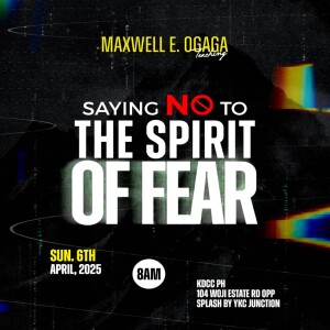 Saying No To The Spirit of Fear