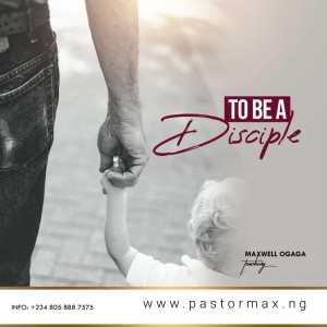 To Be A Disciple Part 2