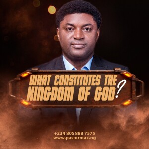 What Constitutes The Kingdom?