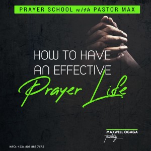 How To Build An Effective Prayer Life