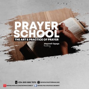 Prayer School Part 2