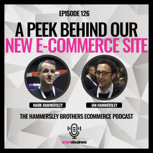 E-commerce: A Peek Behind Our New E-commerce Site