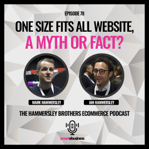 E-commerce: One Size Fits All Website, a Myth or Fact?