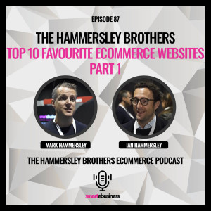 E-commerce: The Hammersley Brothers Top 10 Favourite Ecommerce Websites Part 1