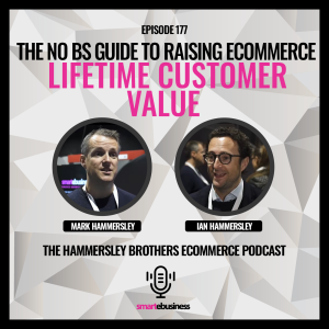 E-commerce: The No BS Guide To Raising Ecommerce Lifetime Customer Value