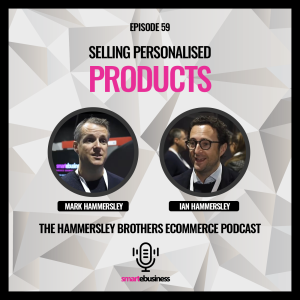 E-commerce: Selling Personalised Products