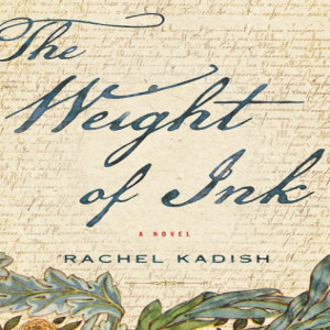 AGAINST POWERLESSNESS – Rachel Kadish interviewed by Derek B. Miller