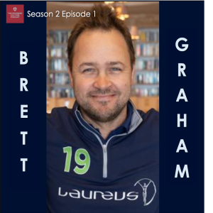 S.2 Ep.1 - Brett Graham - The Laureus Story & Cultivating a Purpose-led Organisation