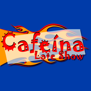Cafeína Late Show - 04.10.2019