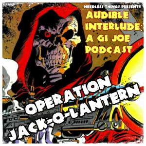 Audible Interlude: Operation Jack-O-Lantern