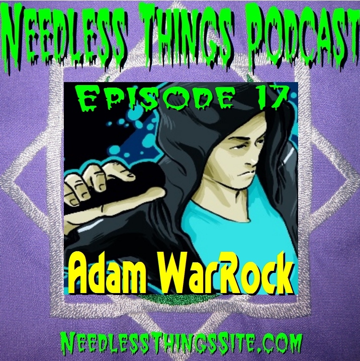 Needless Things Podcast Episode 17 - Adam WarRock: Racing to the High Five!