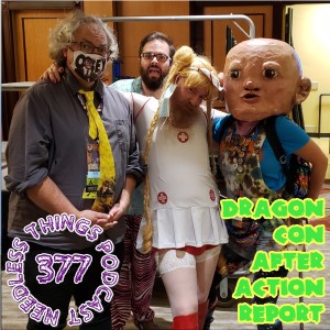 Needless Things Podcast 377: Dragon Con After Action Report
