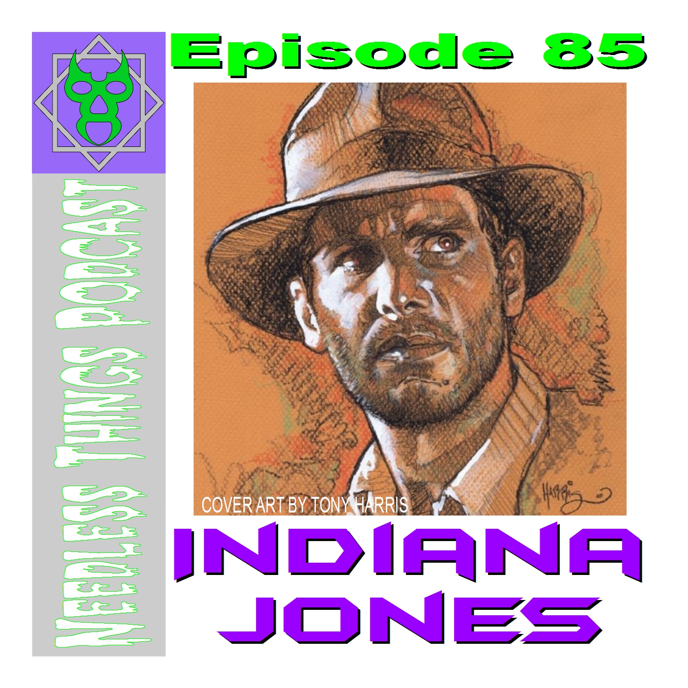 Needless Things Podcast 85 – Indiana Jones