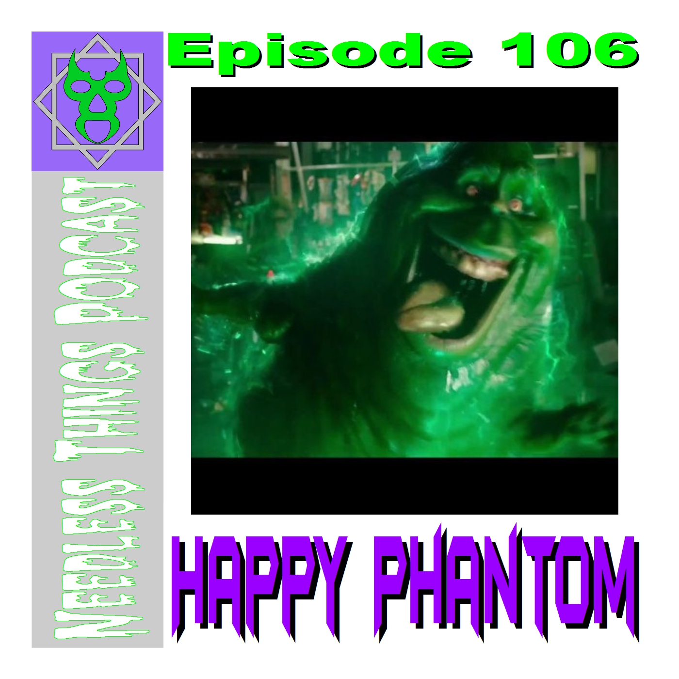 Needless Things Podcast 106 – Happy Phantom