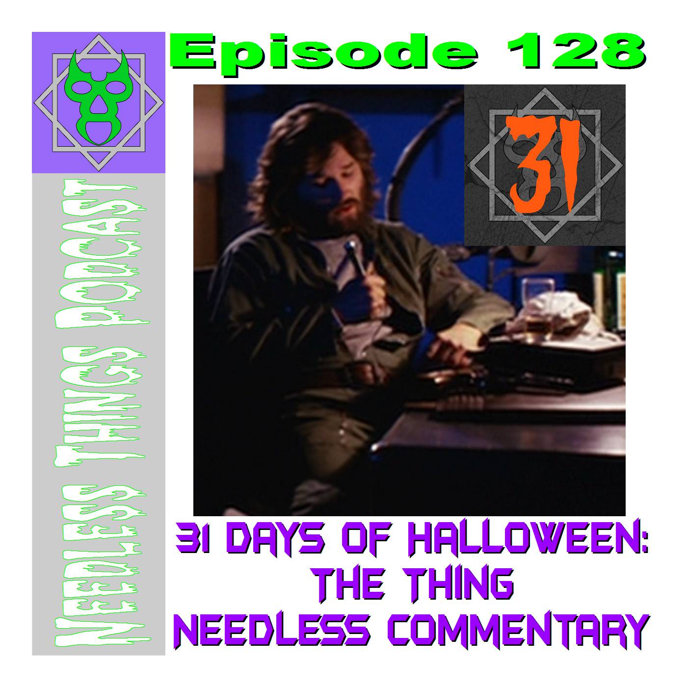 Needless Things Podcast 128 – 31 Days of Halloween – The Thing Needless Commentary