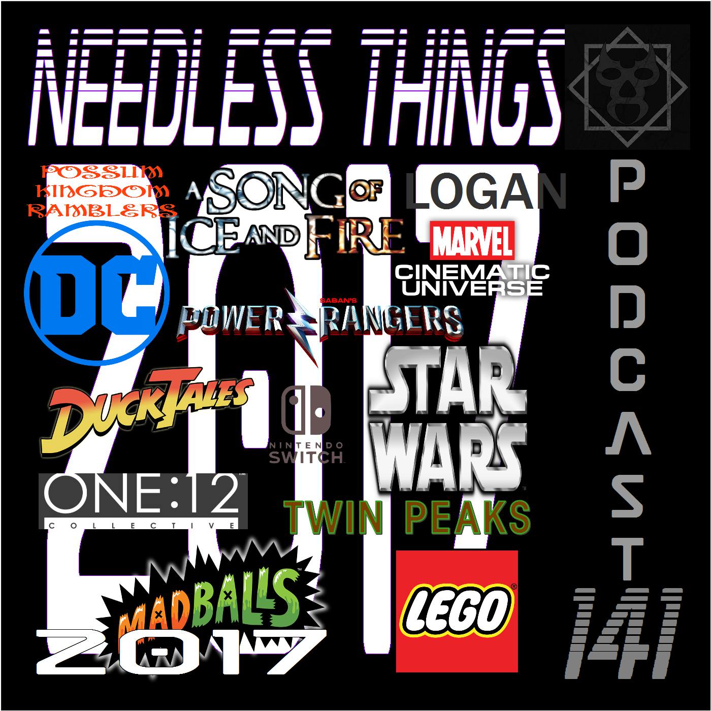 Needless Things Podcast 141 - 2017