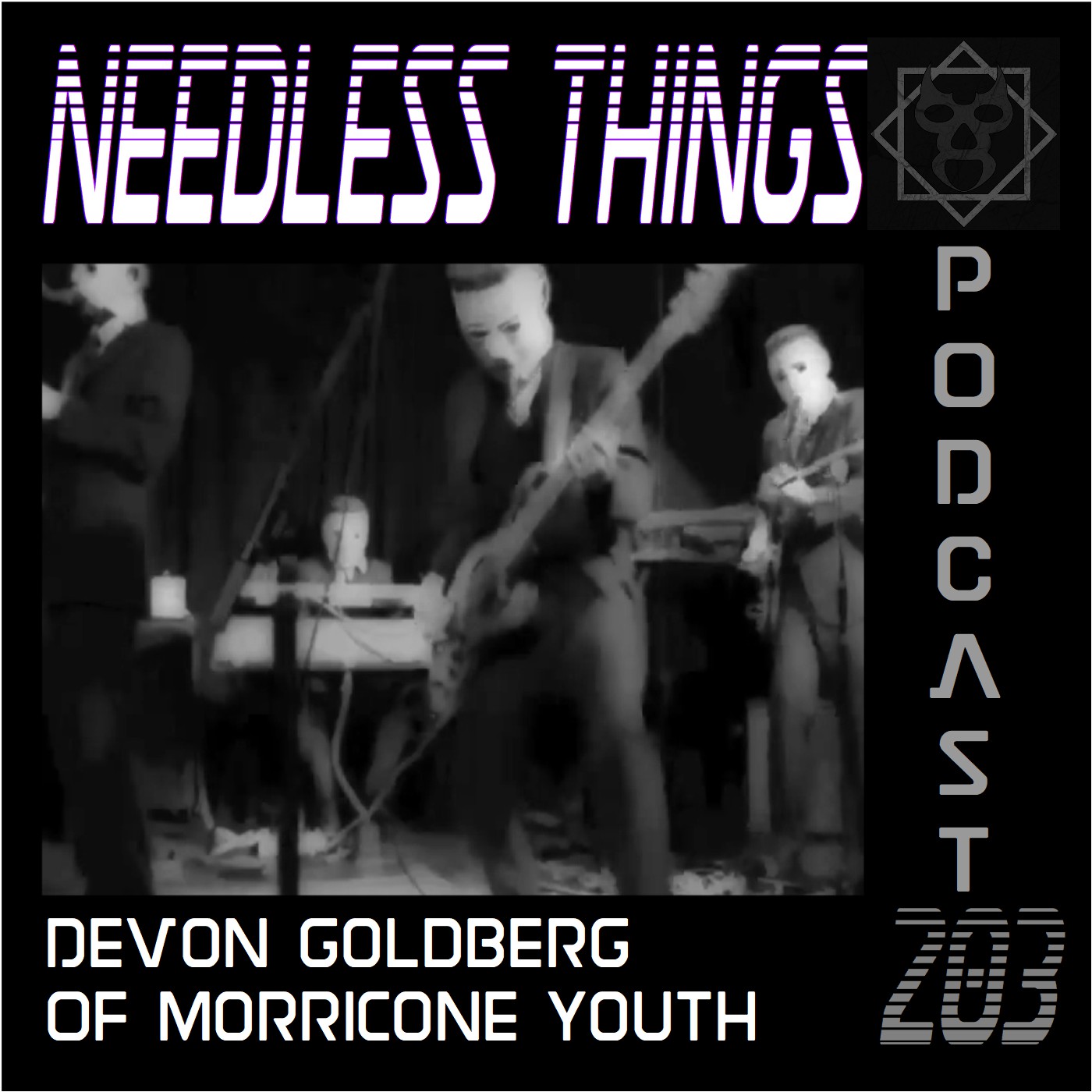 Needless Things Podcast 203 – Devon Goldberg of Morricone Youth