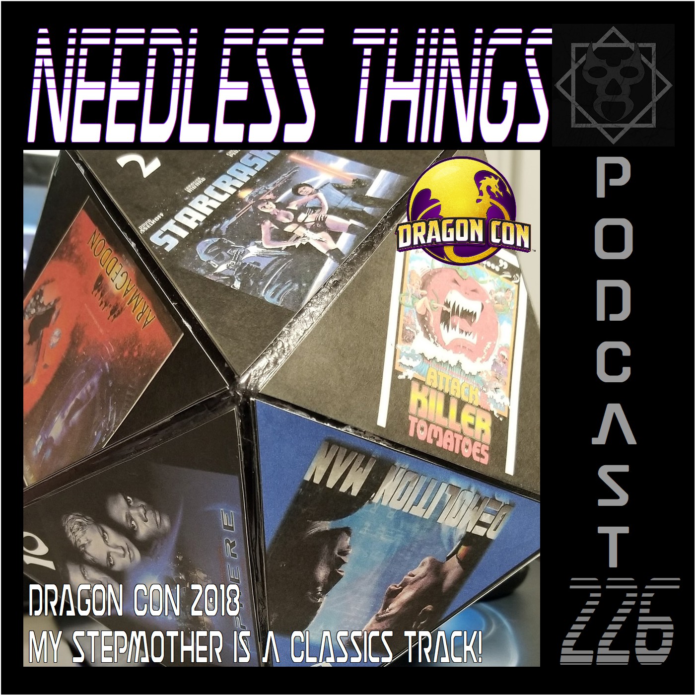 Needless Things Podcast 226 – Dragon Con 2018: My Stepmother Is A Classics Track!