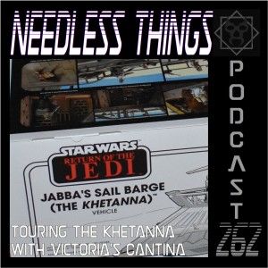 Needless Things Podcast 262 – Touring the Khetanna with Victoria’s Cantina