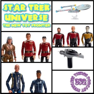Needless Things Podcast 392: Star Trek Universe