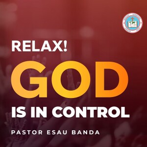 Relax! God is in Control