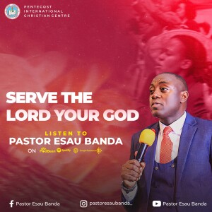 Serve the Lord Your God