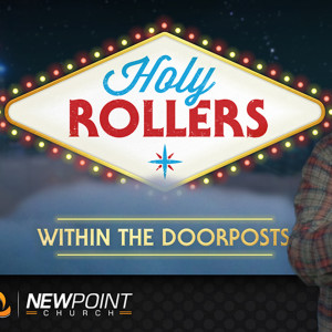 Within the Doorposts | Holy Rollers