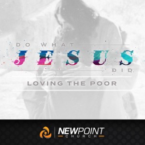 Loving the Poor | Jesus