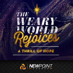 A Thrill of Hope | The Weary World Rejoices