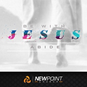 Abide | Be With Jesus