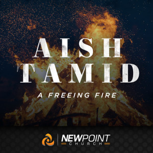 A Freeing Fire | Aish Tamid
