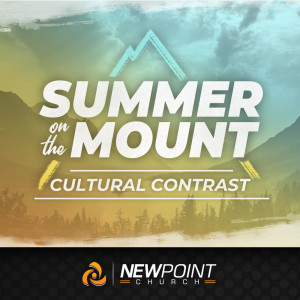 Cultural Contrast | Summer on the Mount