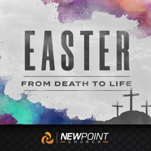 From Death to Life | Easter