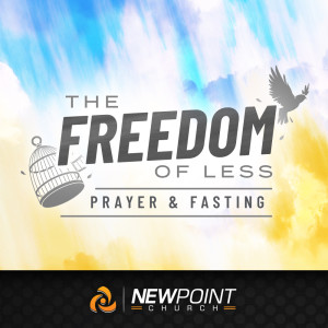Prayer and Fasting | The Freedom of Less